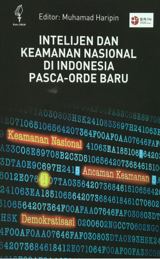 Intelijen Dan Keamanan Nasional Di Indonesia Pasca - Orde Baru